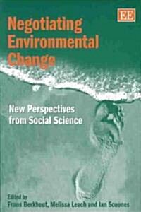 Negotiating Environmental Change (Paperback)