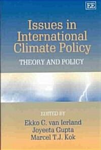 Issues in International Climate Policy : Theory and Policy (Hardcover)