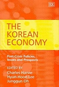 The Korean Economy : Post-Crisis Policies, Issues and Prospects (Hardcover)