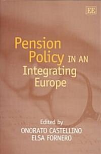 Pension Policy in an Integrating Europe (Hardcover)