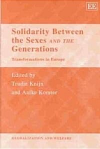 Solidarity Between the Sexes and the Generations : Transformations in Europe (Hardcover)