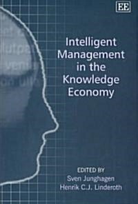 Intelligent Management in the Knowledge Economy (Hardcover)