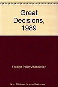 Great Decisions, 1989 (Paperback)