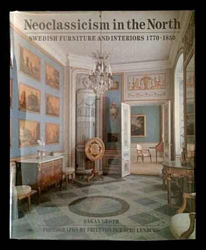Neo-Classicism in the North (Hardcover)