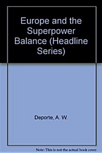 Europe and the Superpower Balance (Paperback)