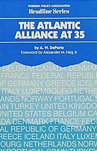 The Atlantic Alliance at 35 (Paperback)