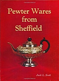 Pewter Wares from Sheffield (Hardcover)