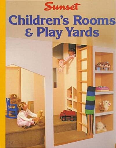 Childrens Rooms & Play Yards (Paperback, Revised)