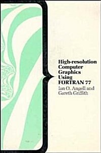 High-Resolution Computer Graphics Using Fortran 77 (Paperback)