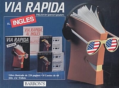 Via Rapida Al Ingles/English for Spanish Speakers/Book and 4 Cassettes (Cassette, Bilingual)