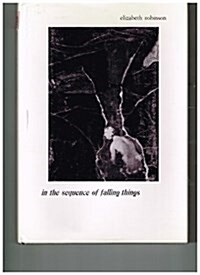 In the Sequence of Falling Things (Hardcover)