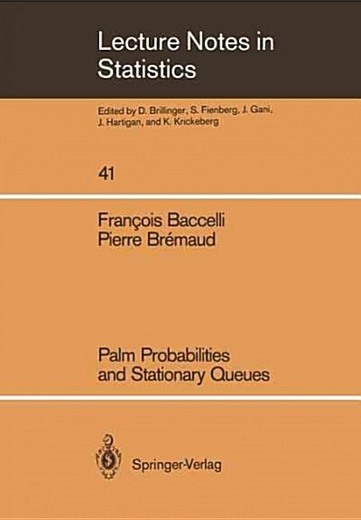 Palm Probabilities and Stationary Queues (Paperback)