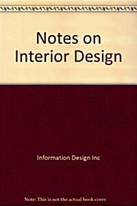 Notes on Interior Design (Paperback, Reissue)