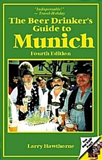The Beer Drinkers Guide to Munich (Paperback, 4th)