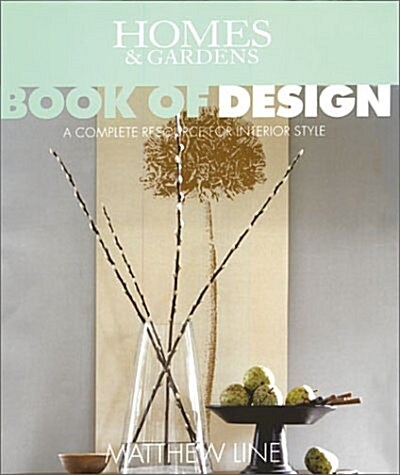 Homes and Gardens Book of Design (Hardcover)