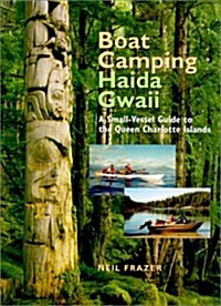 Boat Camping Haida Gwaii (Paperback)
