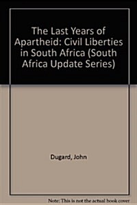 The Last Years of Apartheid (Paperback)