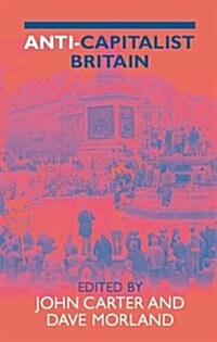Anti-Capitalist Britain (Hardcover)