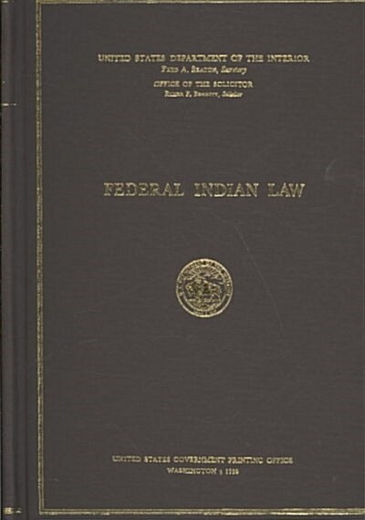 Federal Indian Law (1958) (Hardcover)