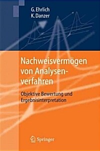 Nachweisverm?en Von Analysenverfahren: Objektive Bewertung Und Ergebnisinterpretation (Hardcover, 2006)