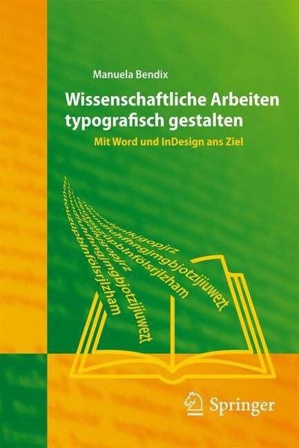 Wissenschaftliche Arbeiten Typografisch Gestalten: Mit Word Und InDesign Ans Ziel (Paperback)