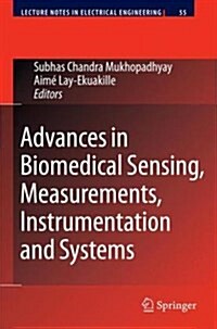 Advances in Biomedical Sensing, Measurements, Instrumentation and Systems (Hardcover, 2010)