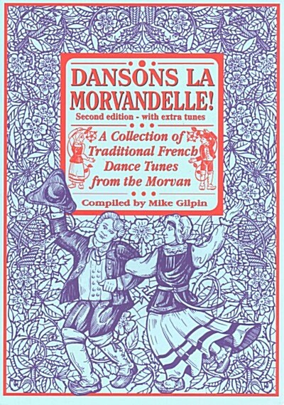 Dansons La Morvandelle (Paperback, 2nd)