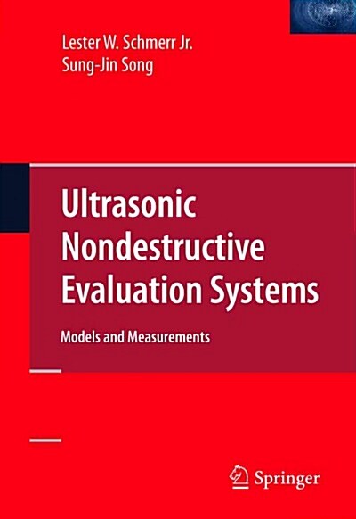 Ultrasonic Nondestructive Evaluation Systems: Models and Measurements (Paperback)