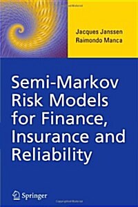 Semi-markov Risk Models for Finance, Insurance and Reliability (Paperback)