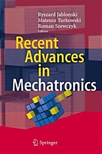 Recent Advances in Mechatronics (Paperback)