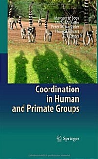 Coordination in Human and Primate Groups (Hardcover)