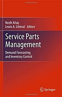 Service Parts Management : Demand Forecasting and Inventory Control (Hardcover)