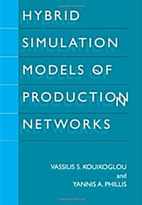 Hybrid Simulation Models of Production Networks (Paperback)