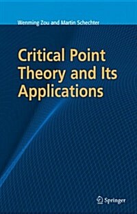 Critical Point Theory and Its Applications (Paperback)