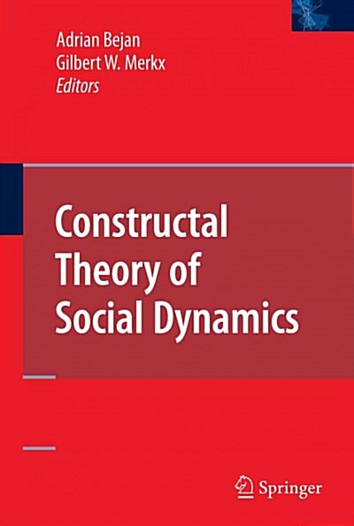 Constructal Theory of Social Dynamics (Paperback)