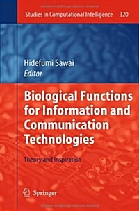 [중고] Biological Functions for Information and Communication Technologies: Theory and Inspiration (Hardcover)