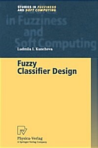 Fuzzy Classifier Design (Paperback)