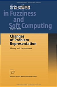 Changes of Problem Representation: Theory and Experiments (Paperback)