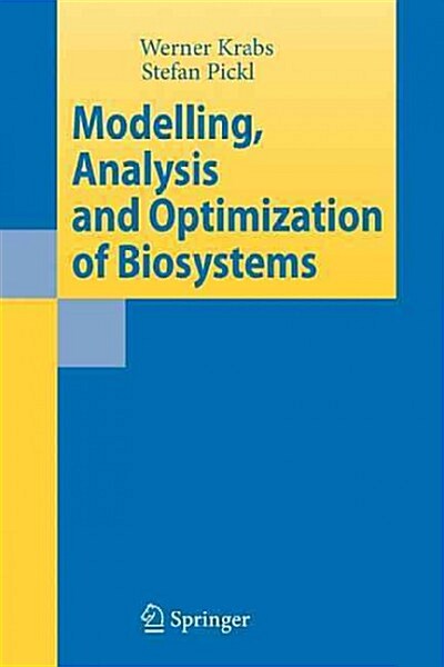 Modelling, Analysis and Optimization of Biosystems (Paperback)