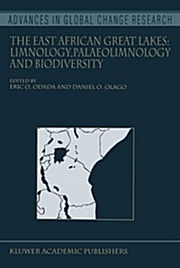 The East African Great Lakes: Limnology, Palaeolimnology and Biodiversity (Paperback, Softcover Repri)