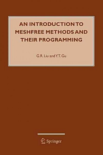 An Introduction to Meshfree Methods and Their Programming (Paperback)