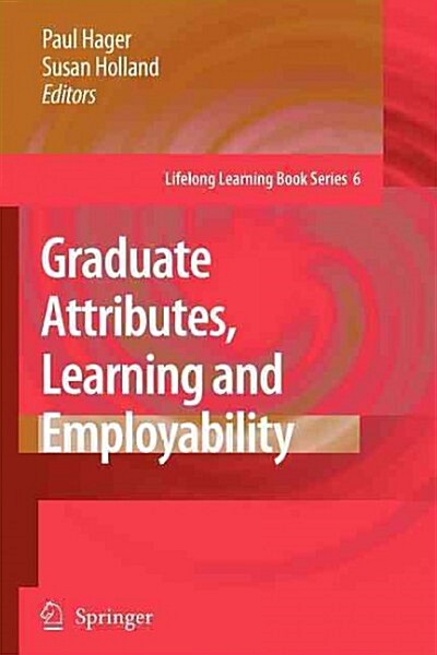 Graduate Attributes, Learning and Employability (Paperback)