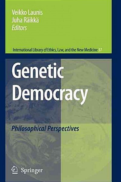 Genetic Democracy: Philosophical Perspectives (Paperback)