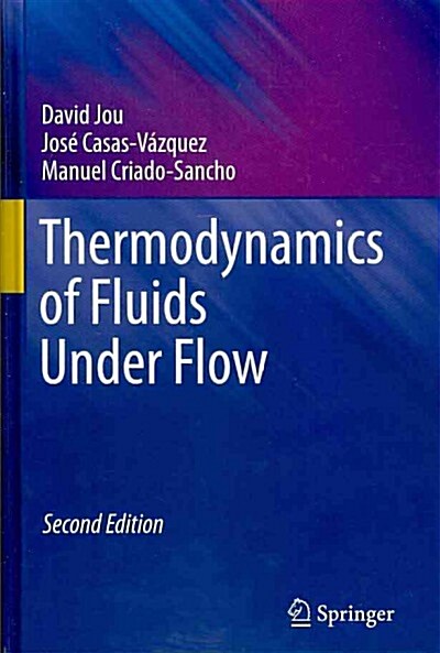 Thermodynamics of Fluids Under Flow (Hardcover, 2)
