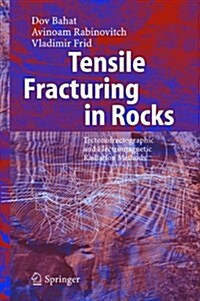Tensile Fracturing in Rocks: Tectonofractographic and Electromagnetic Radiation Methods (Paperback)