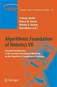 Algorithmic Foundation of Robotics VII: Selected Contributions of the Seventh International Workshop on the Algorithmic Foundations of Robotics (Paperback)