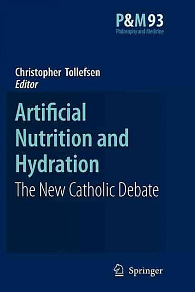 Artificial Nutrition and Hydration: The New Catholic Debate (Paperback)