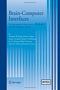 Brain-Computer Interfaces: An International Assessment of Research and Development Trends (Paperback)