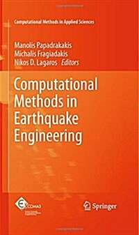 Computational Methods in Earthquake Engineering (Hardcover)