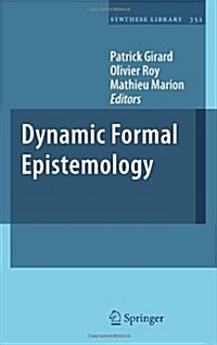 Dynamic Formal Epistemology (Hardcover)